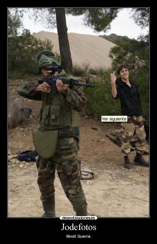 Jodefotos - Nivel: Guerra.