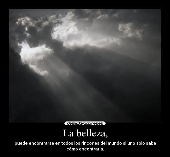 La belleza, -