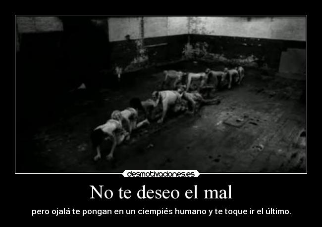 No te deseo el mal -