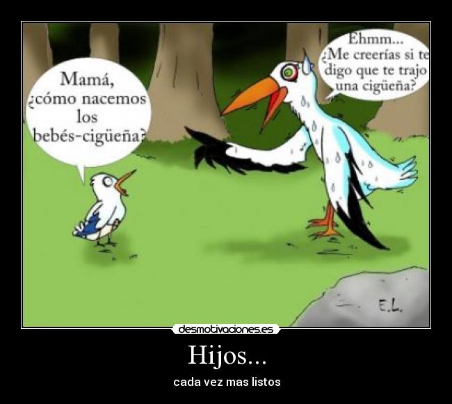 Hijos... -