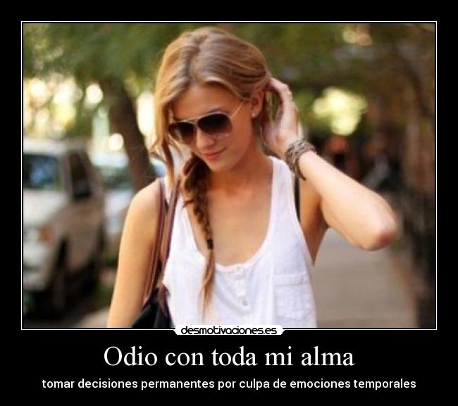 carteles odio alma youfy desmotivaciones