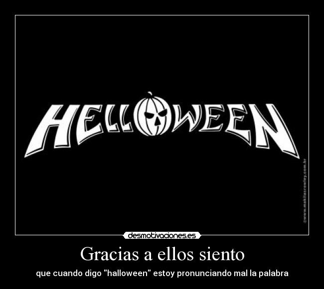 Gracias a ellos siento -