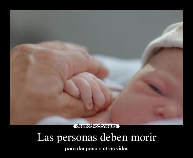 Las personas deben morir - 