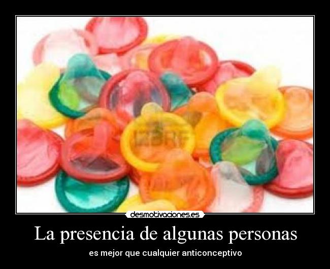 La presencia de algunas personas -