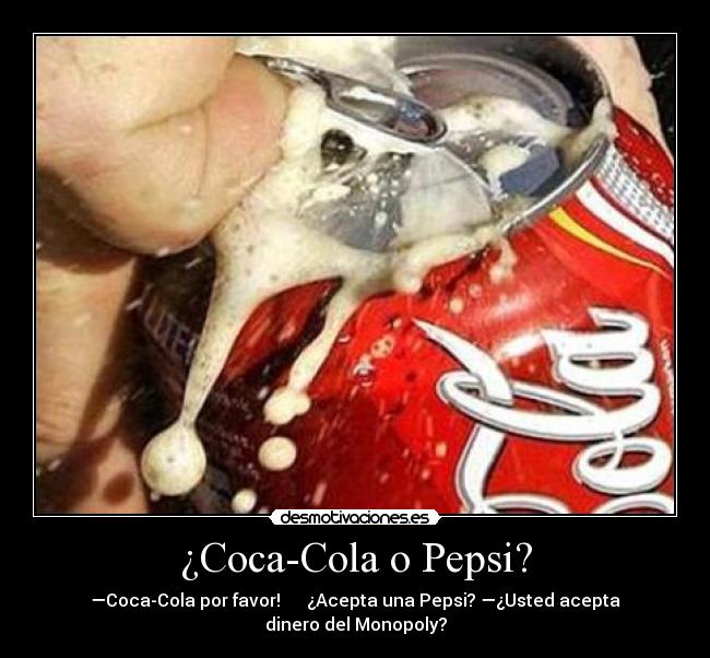 ¿Coca-Cola o Pepsi? -