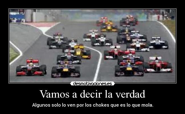 Vamos a decir la verdad - Algunos solo lo ven por los chokes que es lo que mola.