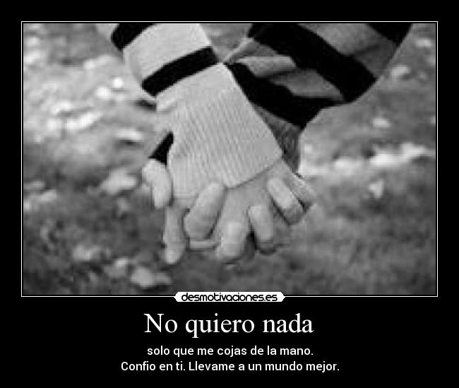 No quiero nada - 