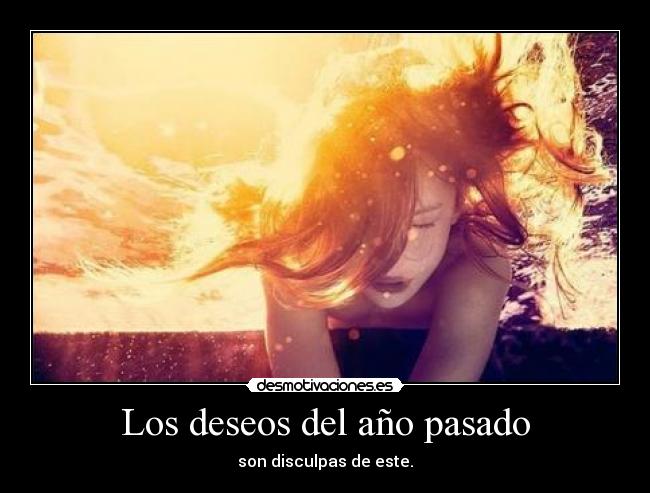 Los deseos del año pasado -