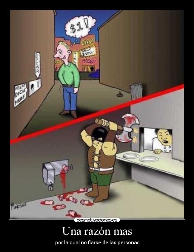 Una razón mas - por la cual no fiarse de las personas