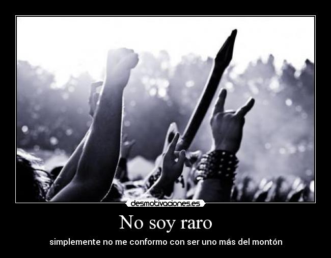 No soy raro - 