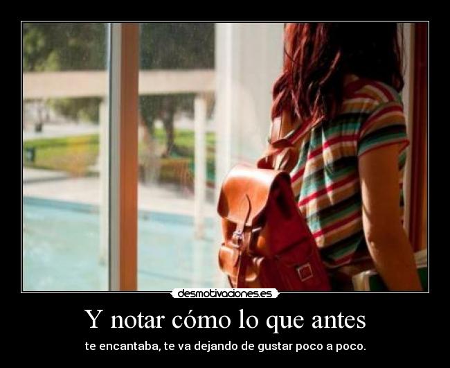 Y notar cómo lo que antes -