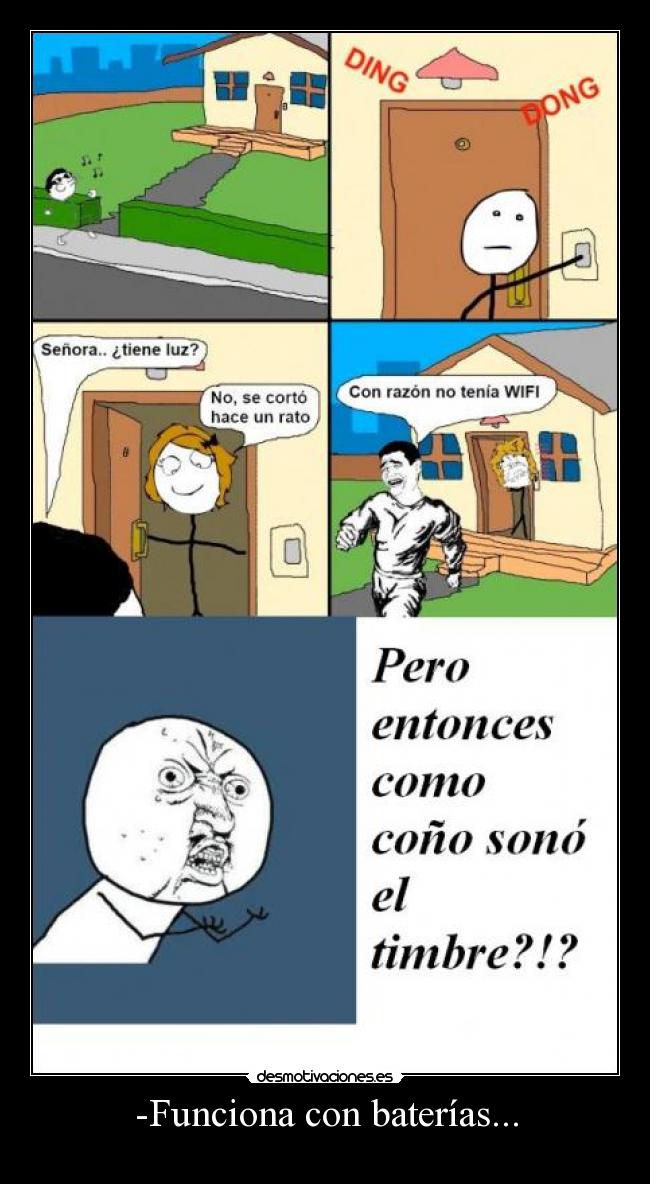 -Funciona con baterías... -