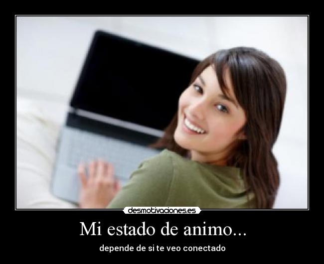 Mi estado de animo... -
