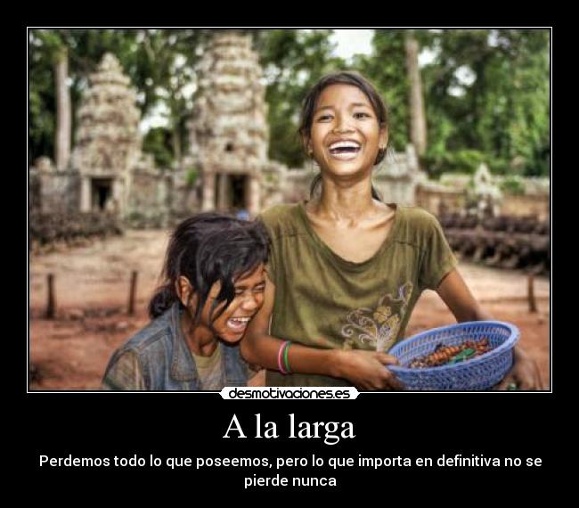 A la larga -