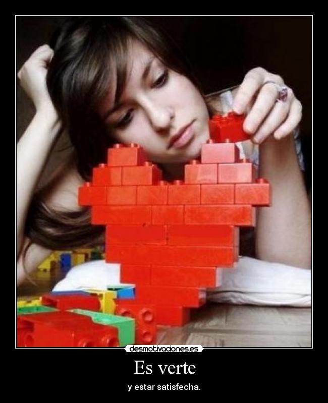 Es verte - y estar satisfecha.