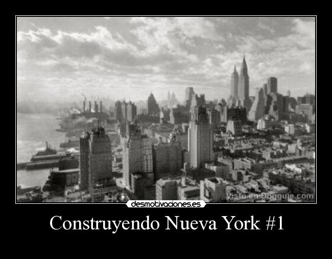 Construyendo Nueva York #1 -