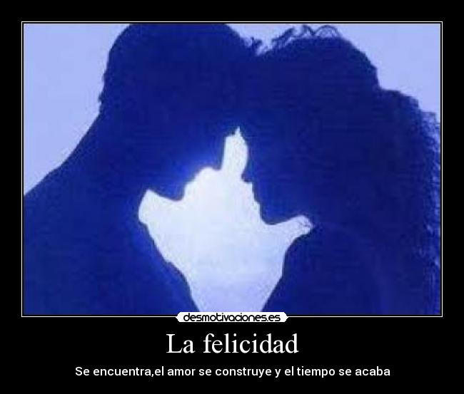 La felicidad -
