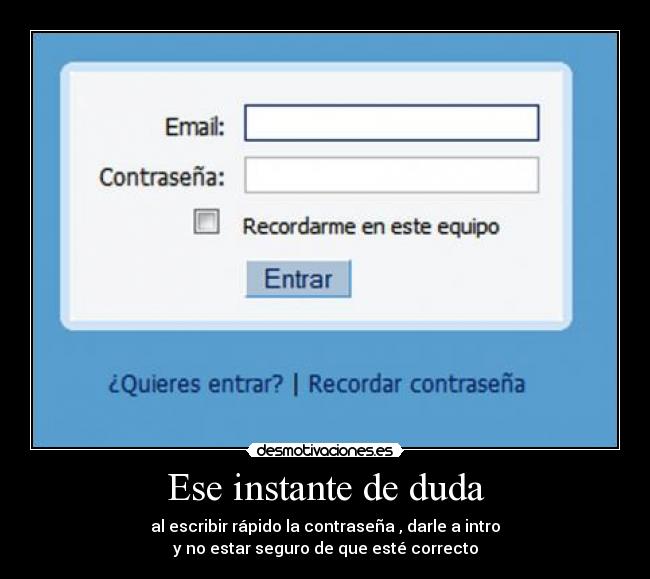 Ese instante de duda -