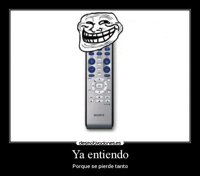 Ya entiendo - Porque se pierde tanto
