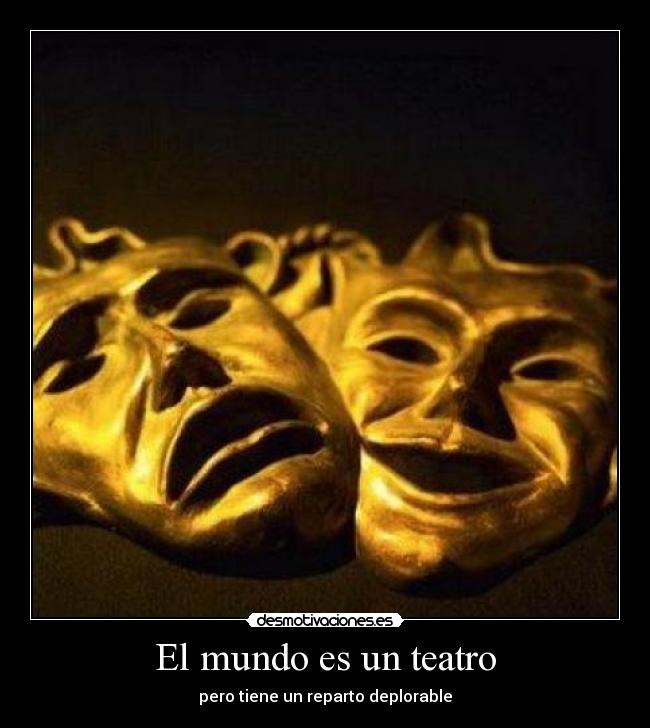 El mundo es un teatro -