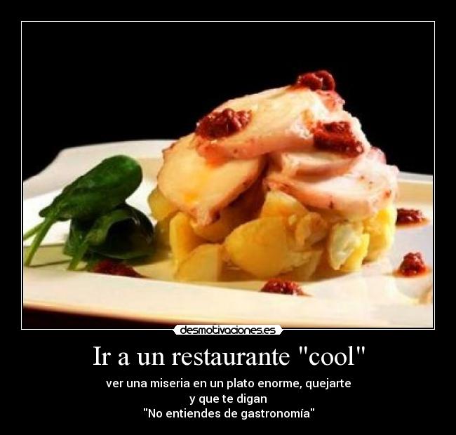 Ir a un restaurante cool -