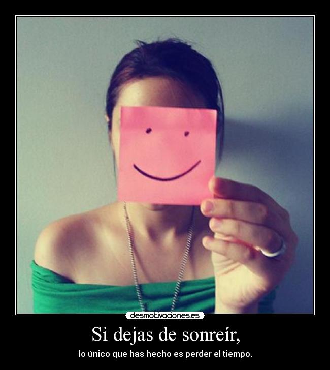 carteles sonrisa desmotivaciones