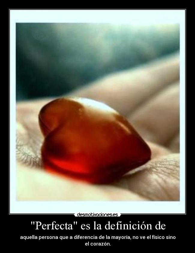 Perfecta es la definición de -