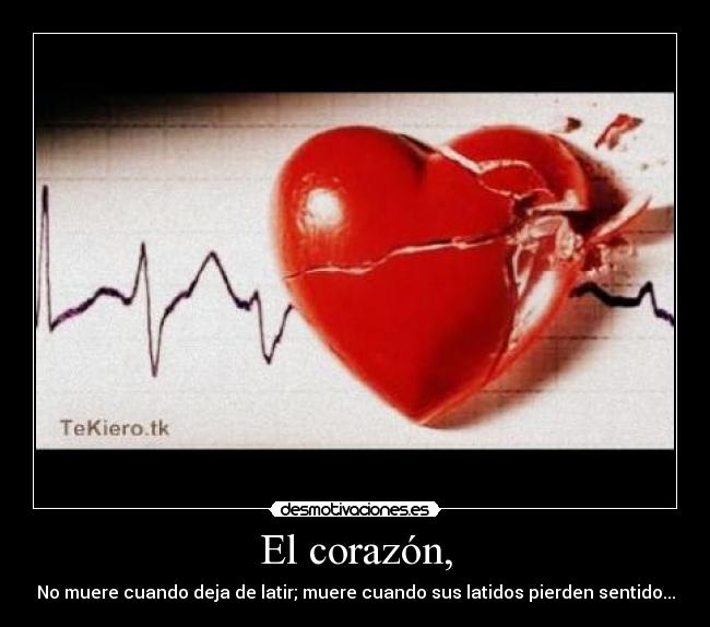 El corazón, -