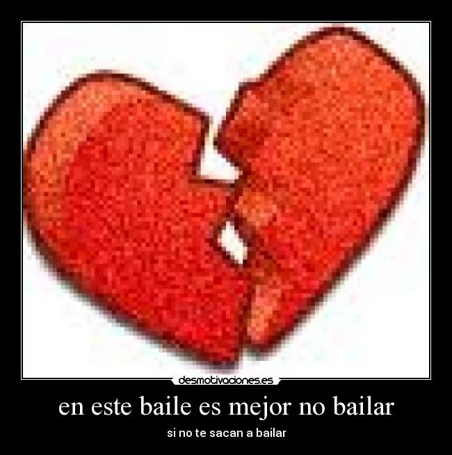 en este baile es mejor no bailar - si no te sacan a bailar