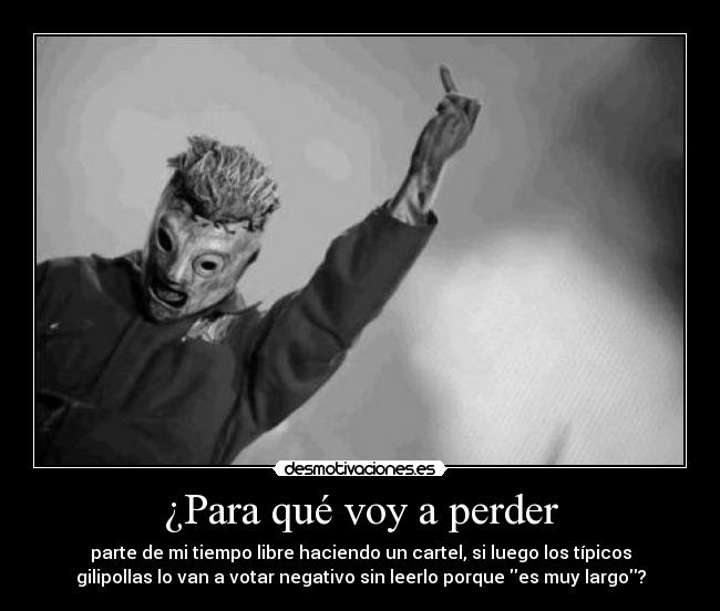 ¿Para qué voy a perder -