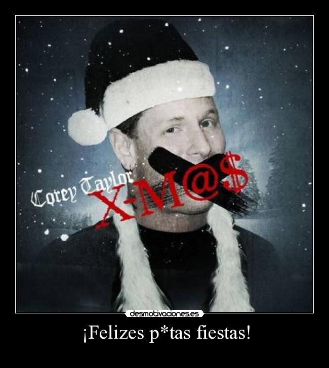 ¡Felizes p*tas fiestas! -