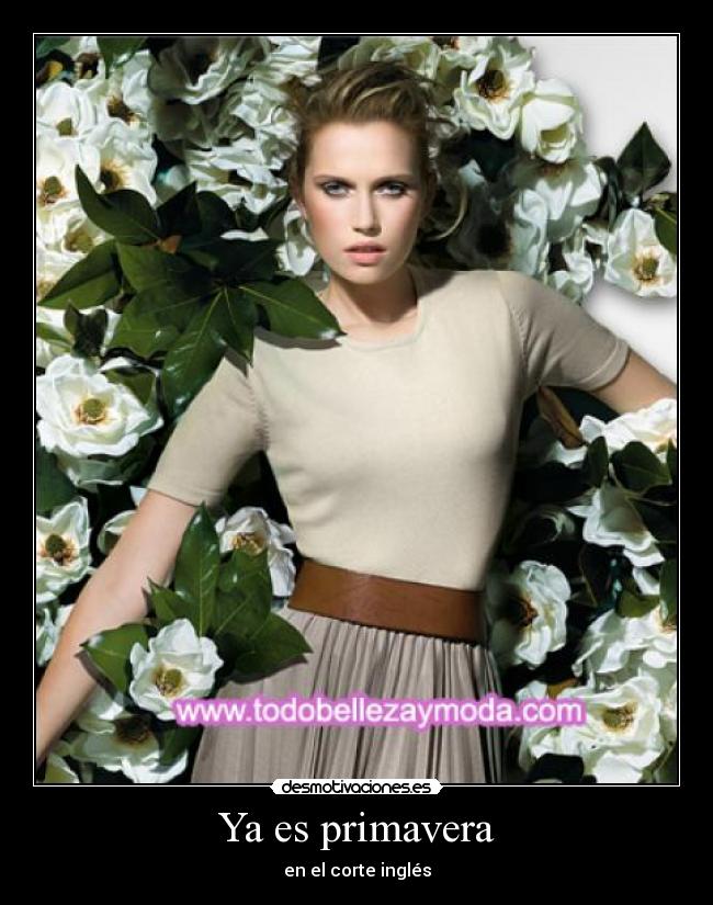 Ya es primavera - en el corte inglés