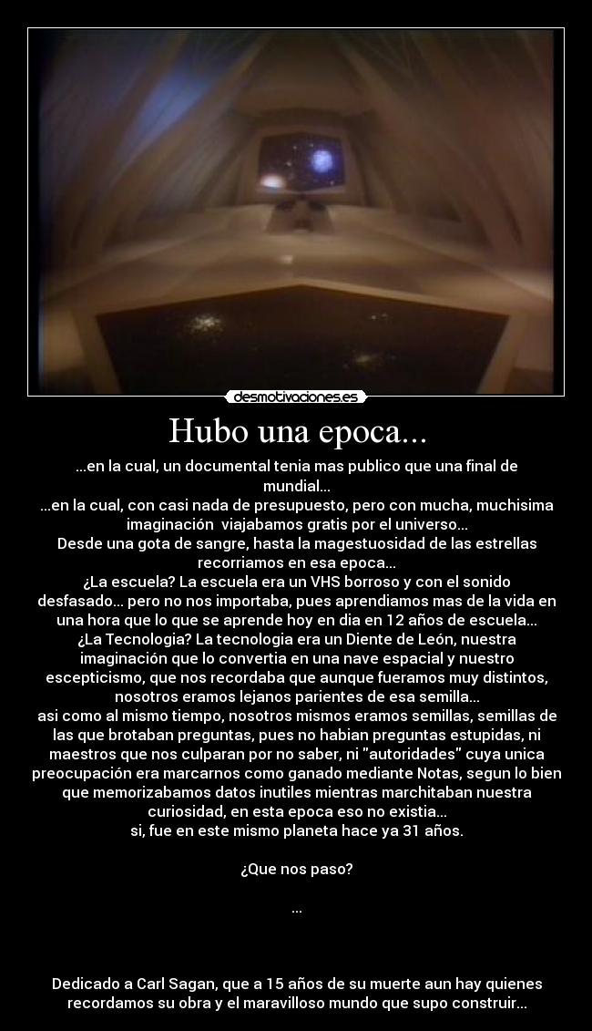 Hubo una epoca... -
