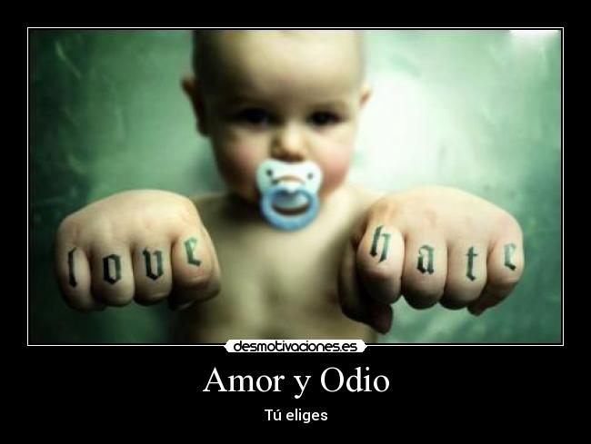 Amor y Odio - Tú eliges