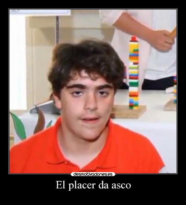 El placer da asco - 