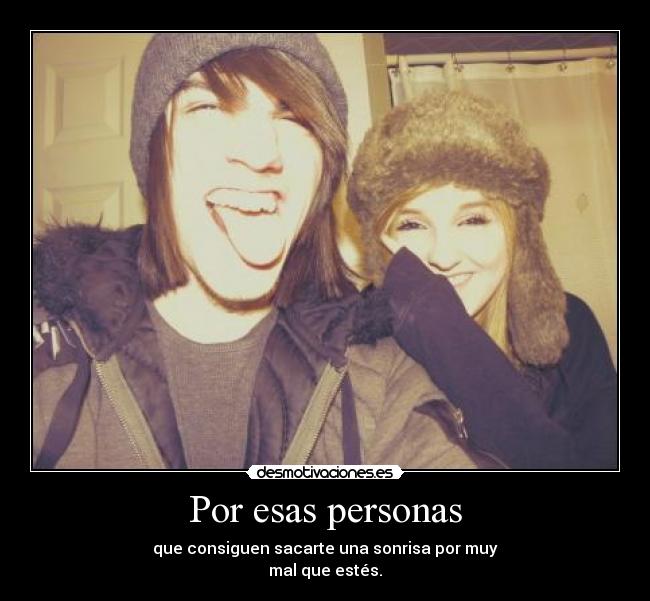 Por esas personas -