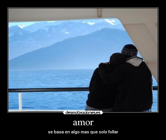 amor - se basa en algo mas que solo follar