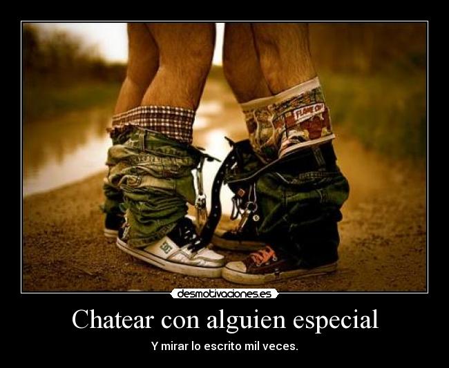 Chatear con alguien especial -