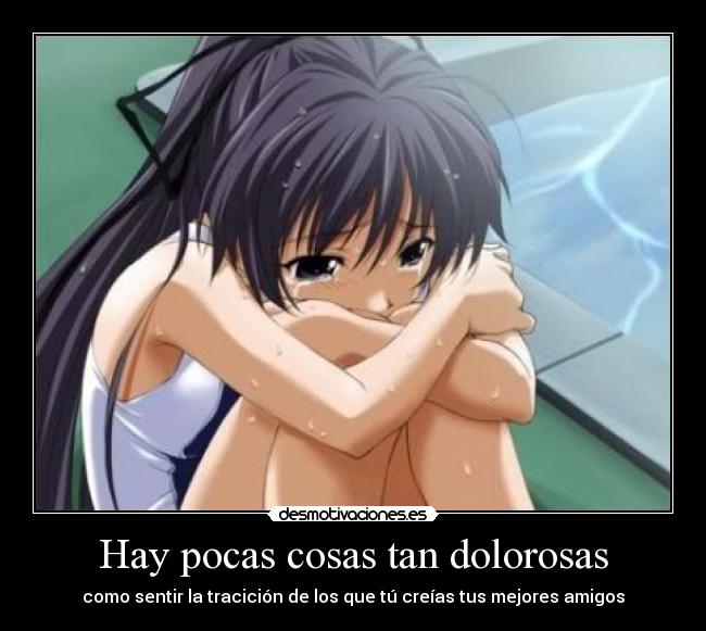 Hay pocas cosas tan dolorosas - 