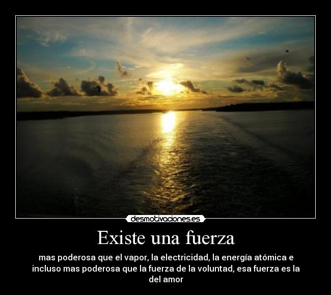 Existe una fuerza -