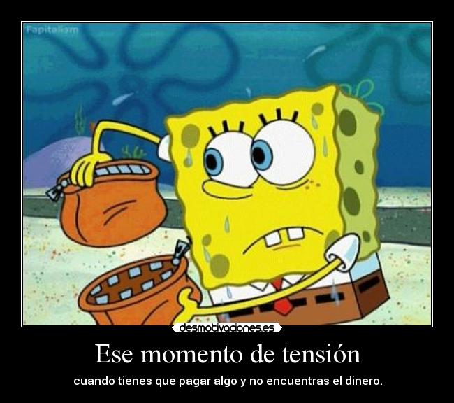 Ese momento de tensión -