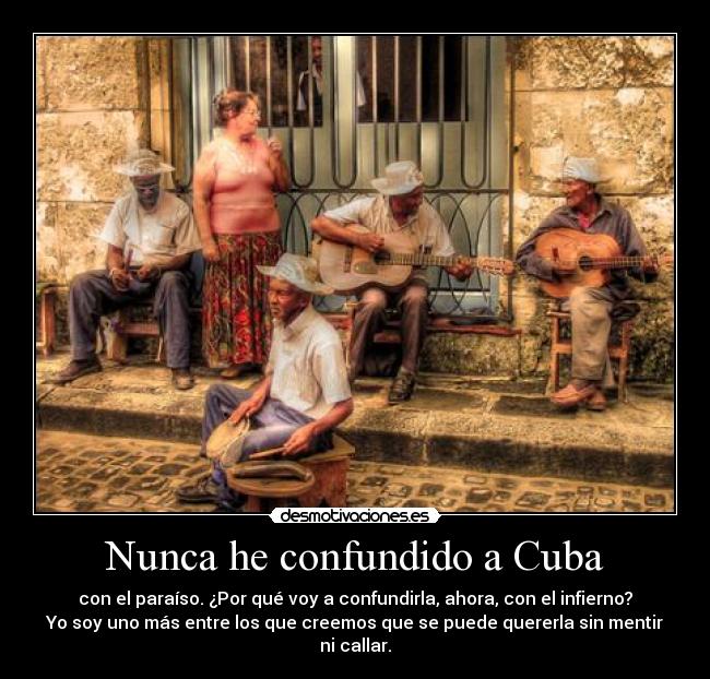 Nunca he confundido a Cuba - 