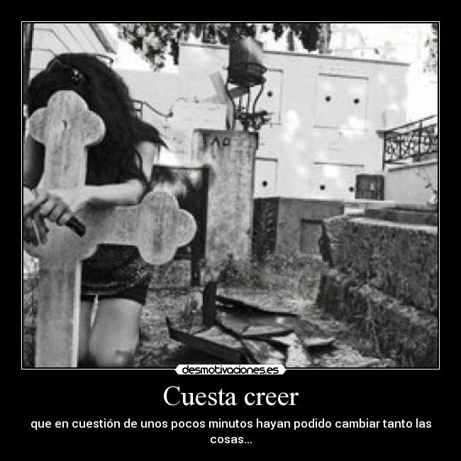 Cuesta creer - 