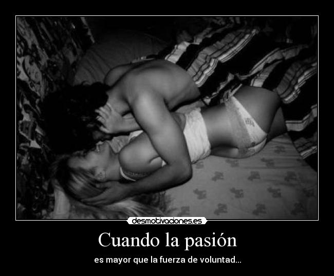 Cuando la pasión -