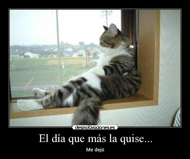 El día que más la quise... - 