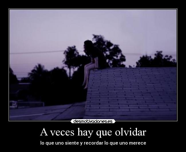A veces hay que olvidar -