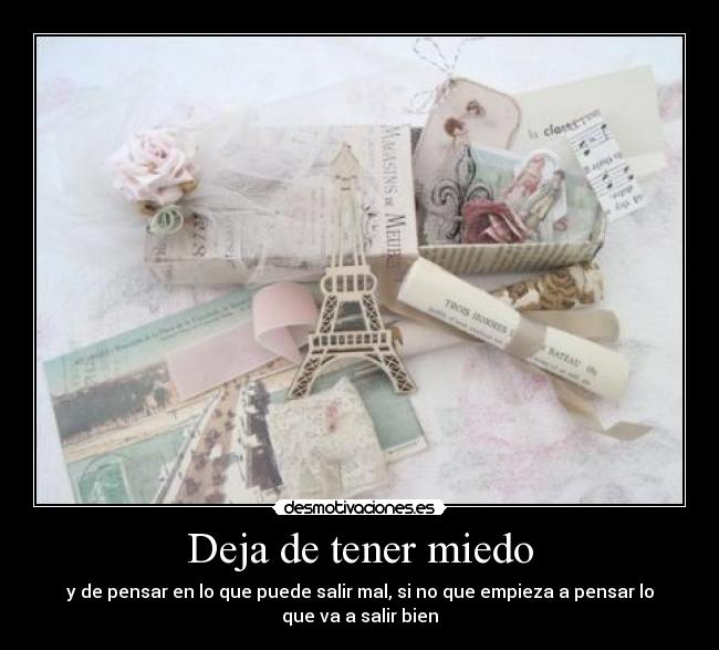 Deja de tener miedo -