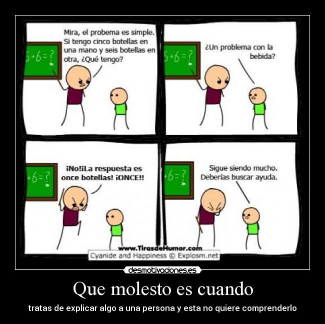 Que molesto es cuando - 