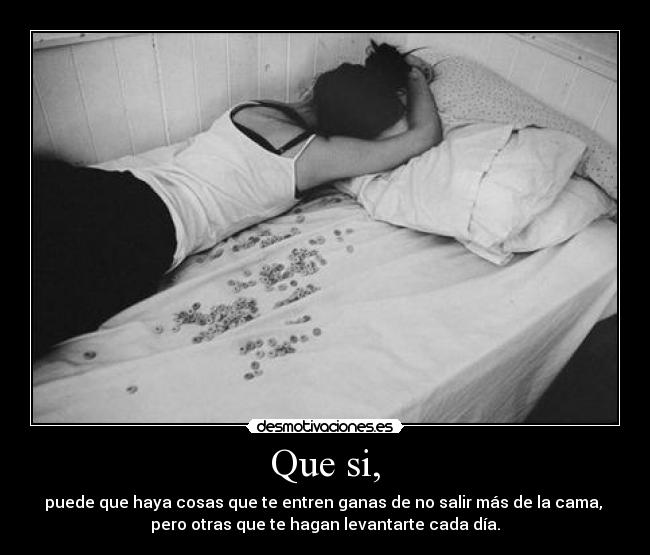 Que si, - 