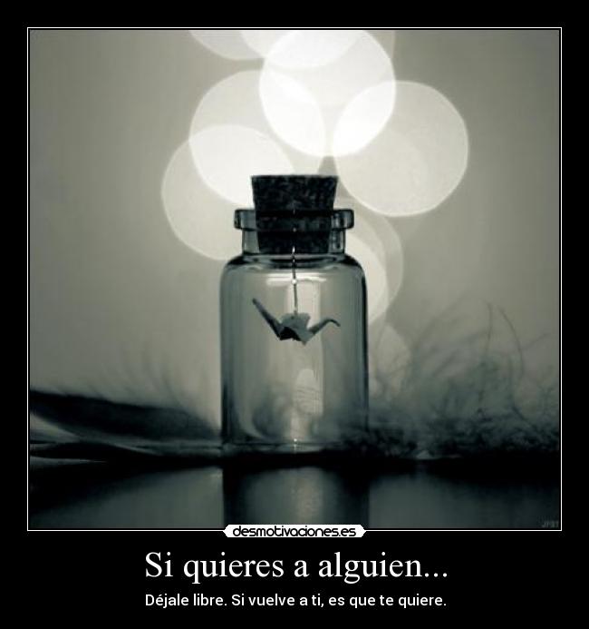 Si quieres a alguien... -